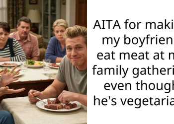 AITA for making my boyfriend eat meat at my family gathering even though he’s vegetarian?