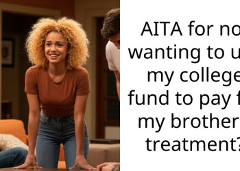Dad Demanded I Hand Over My College Fund To Pay His Other Son’s Medical Bills