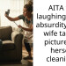 AITA for laughing at the absurdity of my wife taking pictures of herself cleaning?
