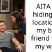 AITA for hiding the location of my best friend from my wife?