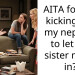 AITA for not kicking out my nephew to let my sister move in?