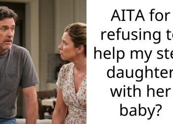Childfree Woman Refuses To Take Care Of Step-Daughter’s Baby, Makes Her Husband Mad In The Process