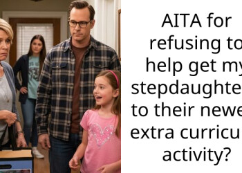 AITA for refusing to help get my stepdaughter’s to their newest extra curricular activity?