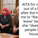 AITA for walking out of a house after the host told me to “feel free to leave” because she “doesn’t like people in her house”?