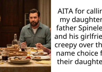Spineless Father Of Two Keeps Silent When His Girlfriend Gives Their New Baby The Exact Same Name As His 10-Year-Old Daughter