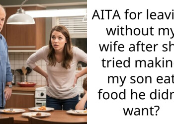 AITA for leaving without my wife after she tried making my son eat food he didn’t want?