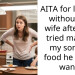AITA for leaving without my wife after she tried making my son eat food he didn’t want?