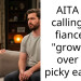 AITA for calling my fiance to “grow up” over his picky eating?