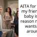AITA for telling my friend her baby is the reason no one wants her around?