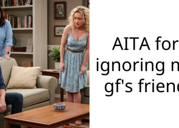 AITA for ignoring my gf’s friend