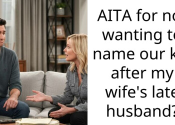 Widow Insists Her New Husband Consents To Naming Their Baby After Her Late Husband, Calls Him Insensitive For Refusing