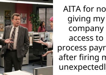 AITA for not giving my company access to process payroll after firing me unexpectedly?