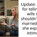 Update: AITAH for telling my wife she shouldn’t have married me if she expected intimacy