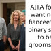 AITA for not wanting my fiancee’s non binary sibling to be a groomsmen?