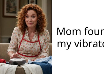 Mom found my vibrator
