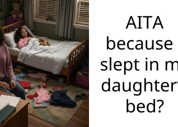 AITA because I slept in my daughter’s bed?