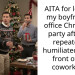 AITA for leaving my boyfriend’s office Christmas party after he repeatedly humiliated me in front of his coworkers?