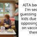 AITA because I’m second guessing having kids due to our opposing views on vaccinating them?