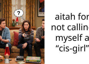 aitah for not calling myself a “cis-girl”