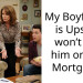 My Boyfriend is Upset i won’t put him on the Mortgage.