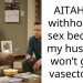 AITAH for withholding s*x because my husband won’t get a vasectomy?