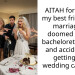 AITAH for telling my best friend her marriage is doomed at her bachelorette party and accidentally getting the wedding canceled