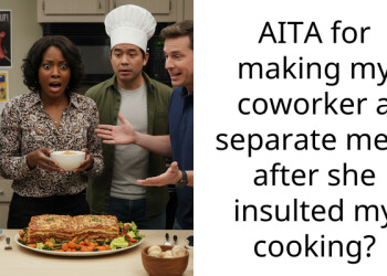 AITA for making my coworker a separate meal after she insulted my cooking?