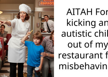 AITAH For kicking an autistic child out of my restaurant for misbehaving?