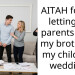 My Parents Refuse To Attend My Wedding Unless I Make An Exception For My Teenage Brother