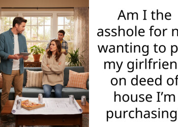 My Girlfriend’s Parents Want Her on the Deed Because She Needs a Safety Net