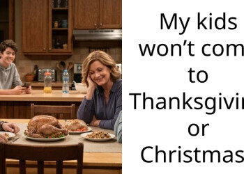 My Mom Wants Me To Cut Off My Daughters For Skipping Thanksgiving Because Of Her Politics