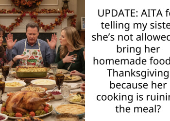 Mom Told Me To Let My Sister Hijack Thanksgiving And I Am Ready To Watch The Chaos