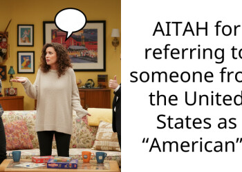 AITAH for referring to someone from the United States as “American”?
