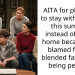 AITA for planning to stay with friends this summer instead of going home because I’m blamed for my blended family not being perfect?
