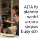 My Mom Demanded I Change My Wedding Date For My Stepsister So I Finally Put My Foot Down