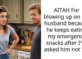 AITAH For blowing up on my husband because he keeps eating my emergency snacks after I’ve asked him not to?