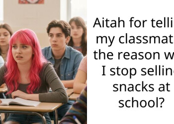 I Got Suspended For Selling Snacks So I Told Everyone Why—Now This Girl Is Being Shunned