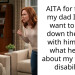 My Dad Insulted My Fiancé’s Disability And Now Expects To Walk Me Down The Aisle