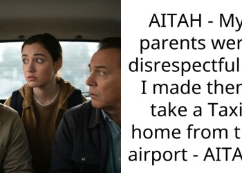 I Told My Parents To Take A Taxi After They Screamed At Me For Being 35 Minutes Late
