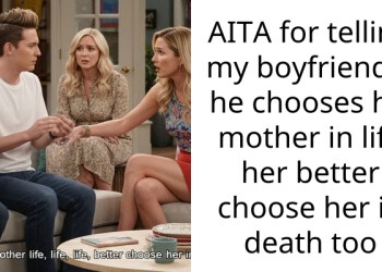 My Boyfriend Chose His Mother Over Our Daughter and I Am Done