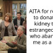 AITA for refusing to donate my kidney to my estranged father who abandoned me as a child?