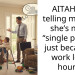 AITAH for telling my wife she’s not a “single parent” just because I work long hours?
