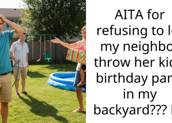 AITA for refusing to let my neighbor throw her kid’s birthday party in my backyard??? 💀😭