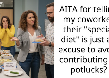 AITA for telling my coworker their “special diet” is just an excuse to avoid contributing at potlucks?