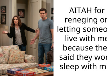 AITAH for reneging on letting someone live with me because they said they won’t sleep with me?