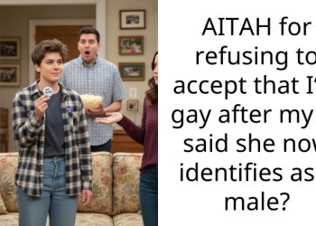 AITAH for refusing to accept that I‘m gay after my gf said she now identifies as a male?
