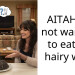 AITAH for not wanting to eat my hairy wife?