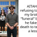 AITAH for refusing to attend my brother’s “funeral” because he faked his death to teach me a lesson