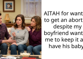 AITAH for wanting to get an abortion despite my boyfriend wanting me to keep it and have his baby?