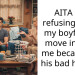 AITA for refusing to let my boyfriend move in with me because of his bad habits?